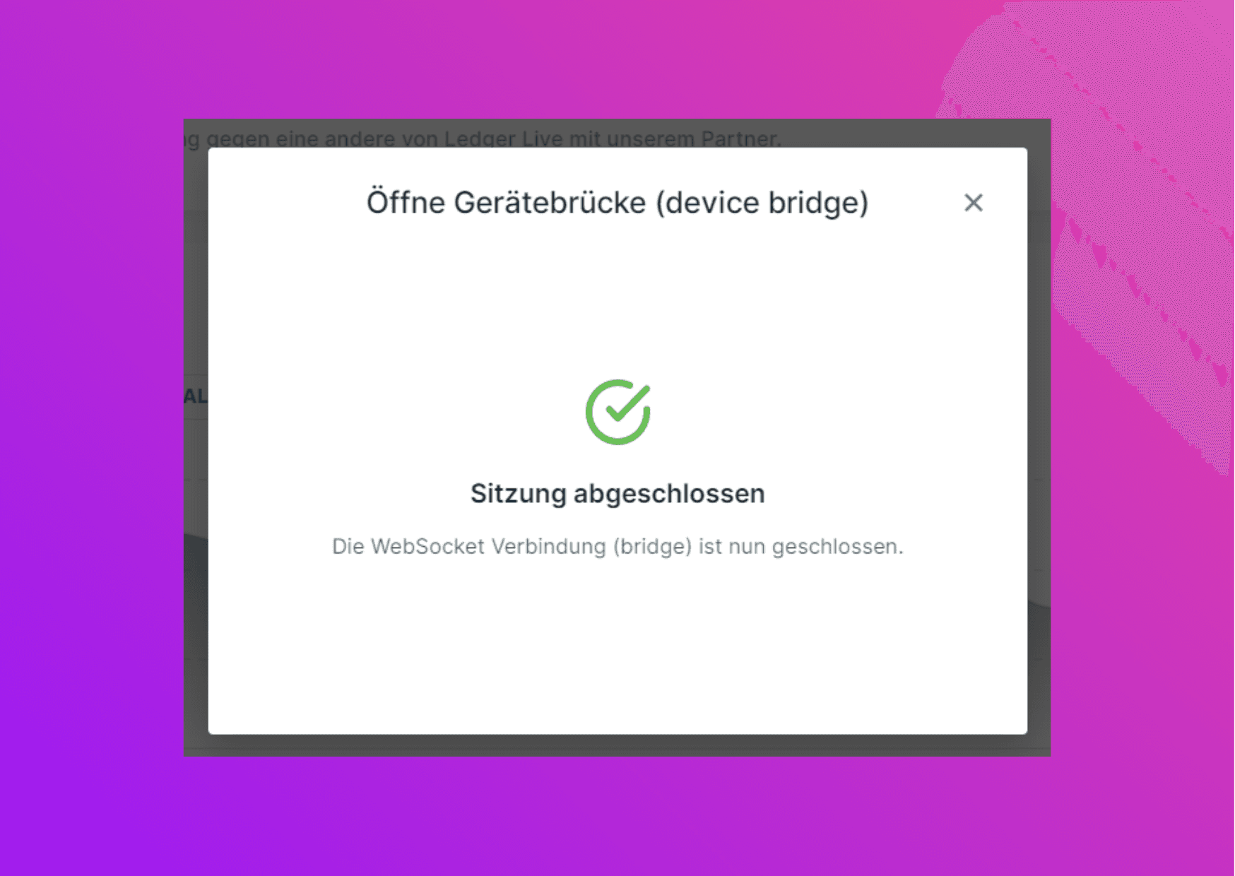 Bildschirmfoto vom Ledger Live Sitzung abgeschlossen